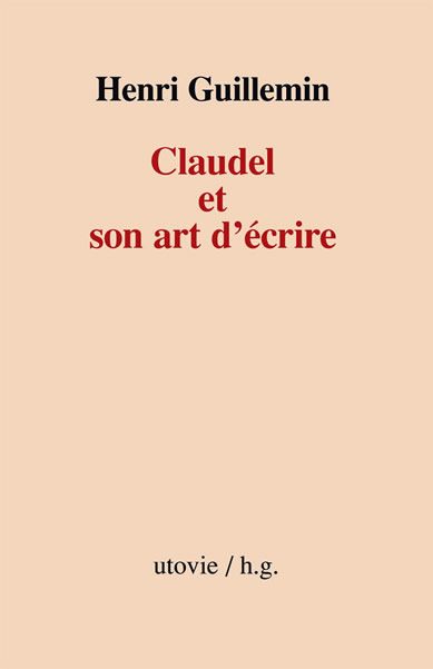 Claudel et son art d’écrire