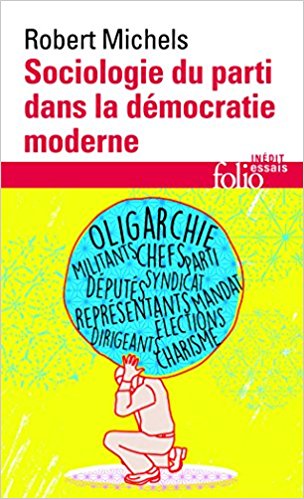 La démocratie en question : tendances oligarchiques des groupes et des partis politiques